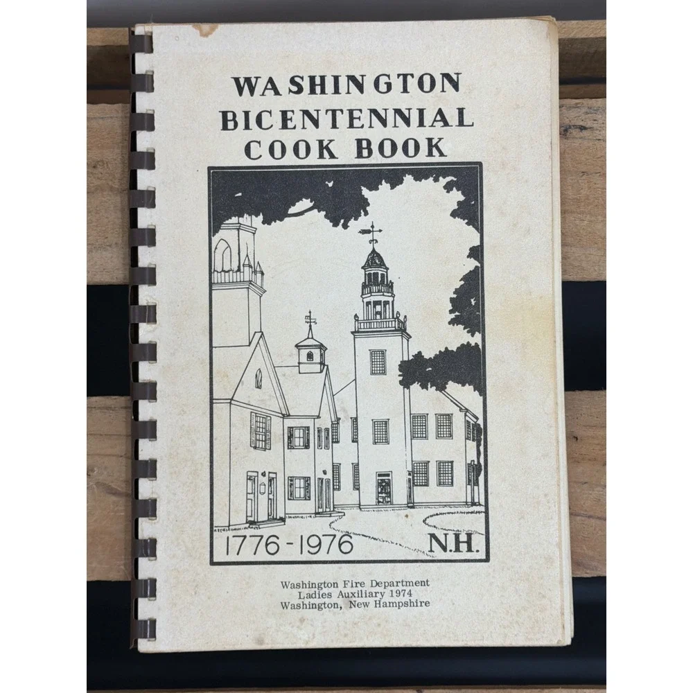 Vintage Washington NH‎ Bicentennial Cook Book Fire Dept Ladies Aux Spirit of 76